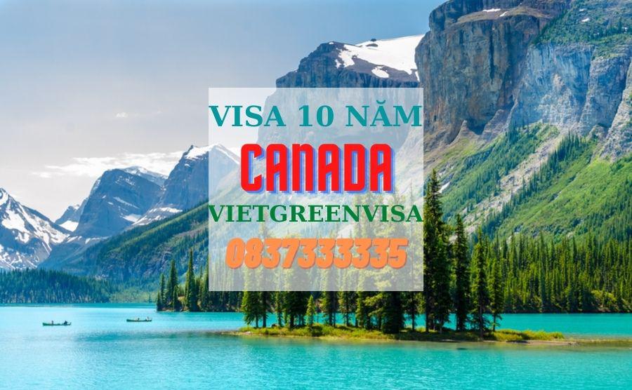 Hướng dẫn xin visa Canada 10 năm đơn giản, bao đậu