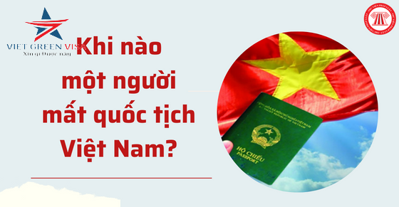 Vì sao bị mất quốc tịch Việt Nam?
