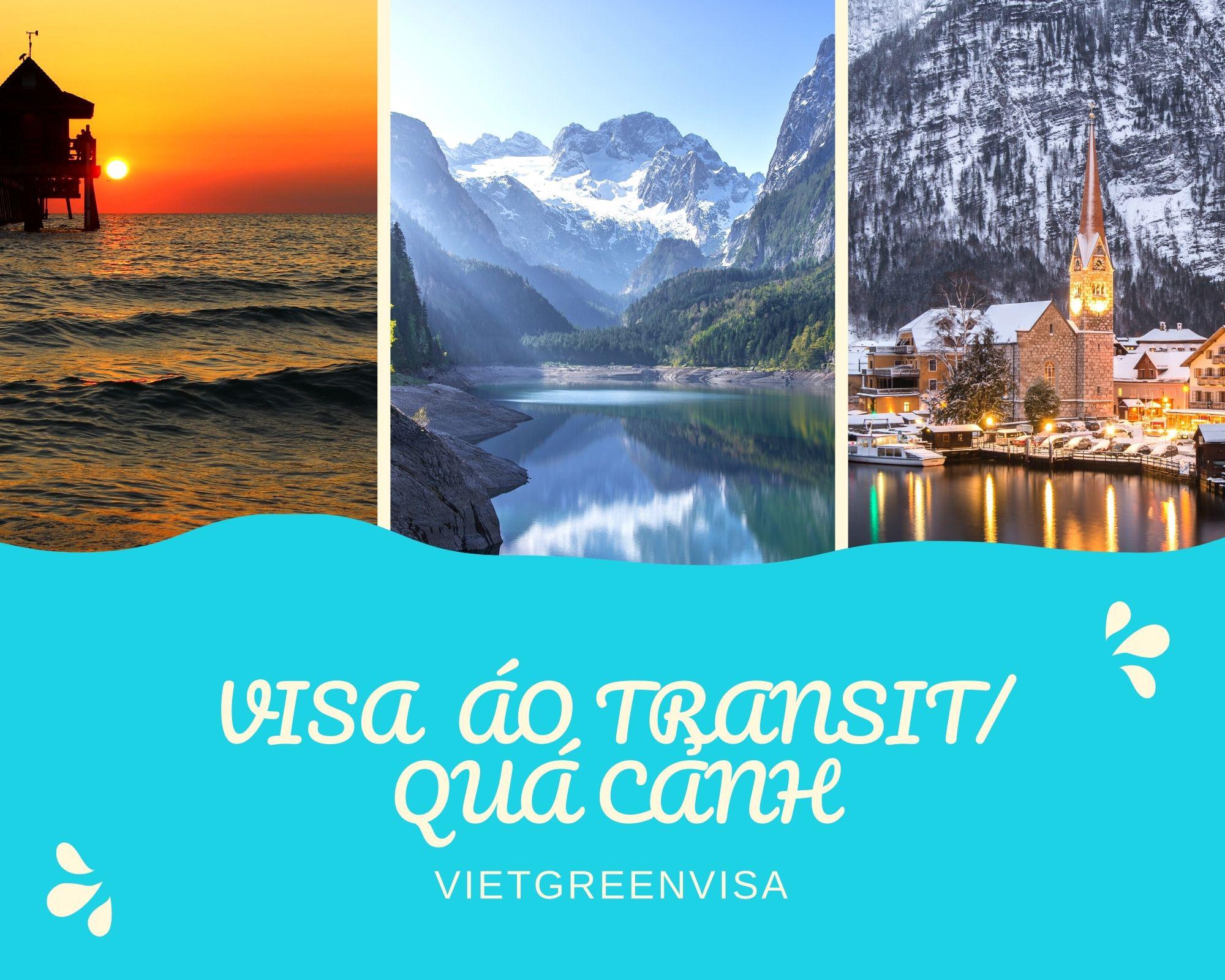 Dịch vụ xin visa quá cảnh qua Áo, visa Áo transit uy tín