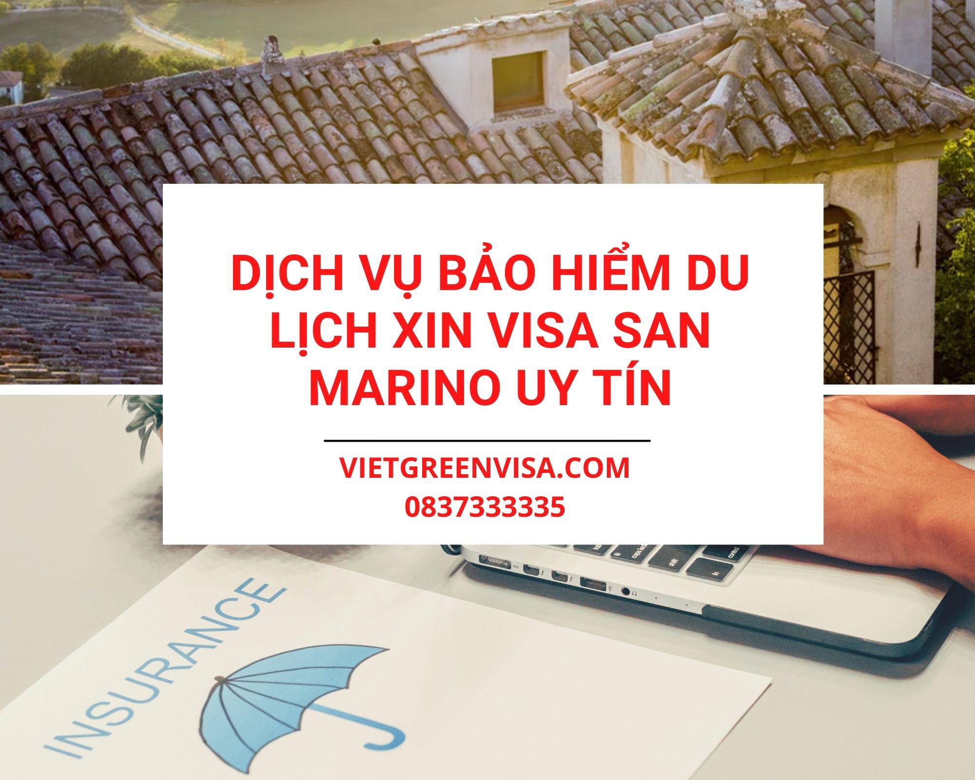 Dịch vụ bảo hiểm du lịch xin visa San Marino uy tín