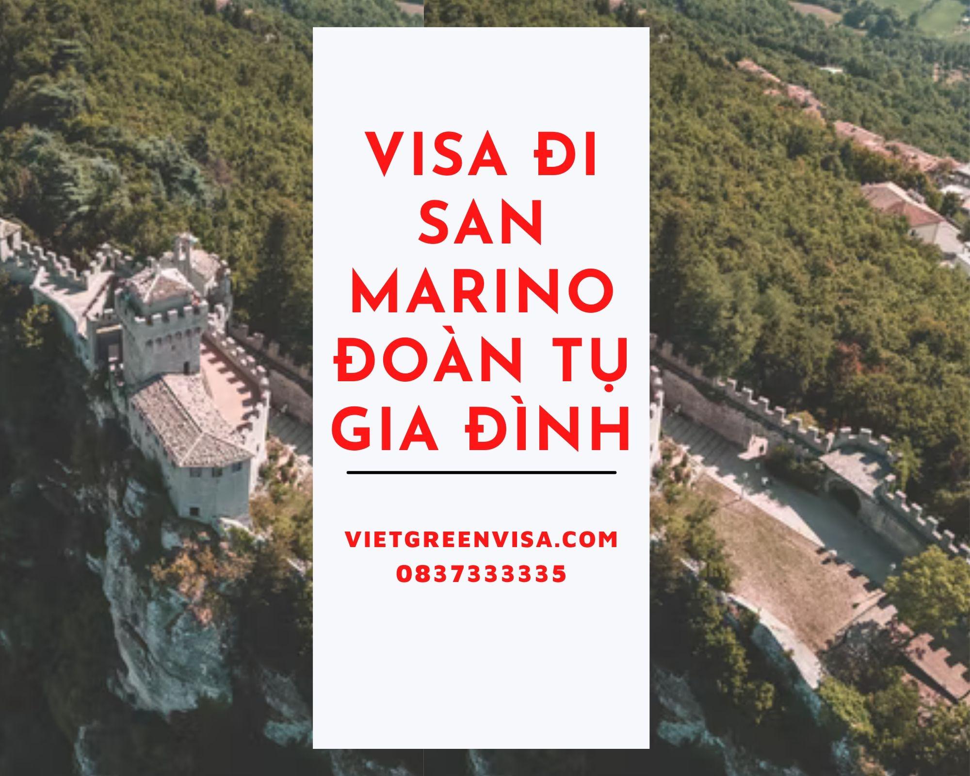 Tư vấn xin visa sang San Marino đoàn tụ gia đình, bạn bè