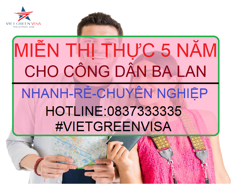 DỊCH VỤ LÀM GIẤY MIỄN THỊ THỰC 5 NĂM CHO NGƯỜI BA LAN UY TÍN