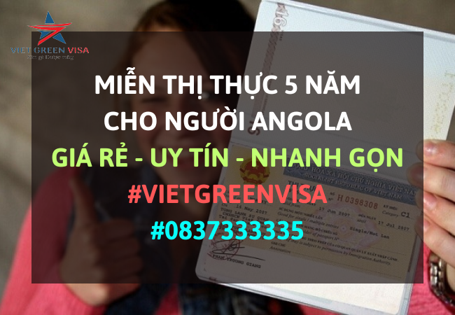 DỊCH VỤ TƯ VẤN MIỄN THỊ THỰC CHO CÔNG DÂN  ANGOLA TRỌN GÓI