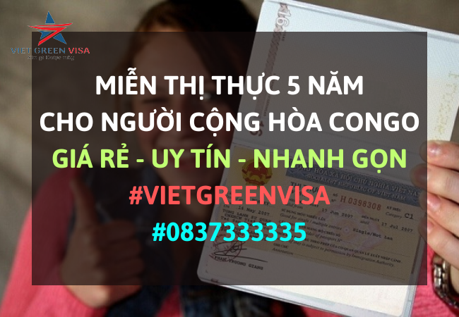 DỊCH VỤ TƯ VẤN MIỄN THỊ THỰC CHO NGƯỜI CỘNG HÒA CONGO