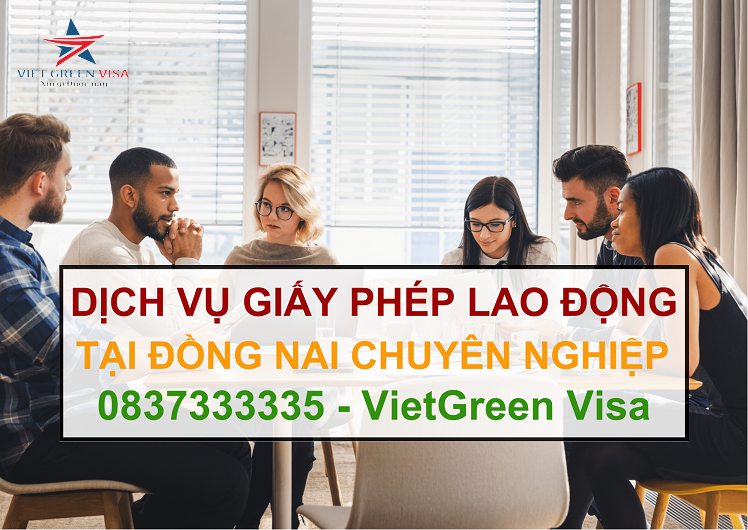 Dịch vụ làm giấy phép lao động tại Đồng Nai uy tín