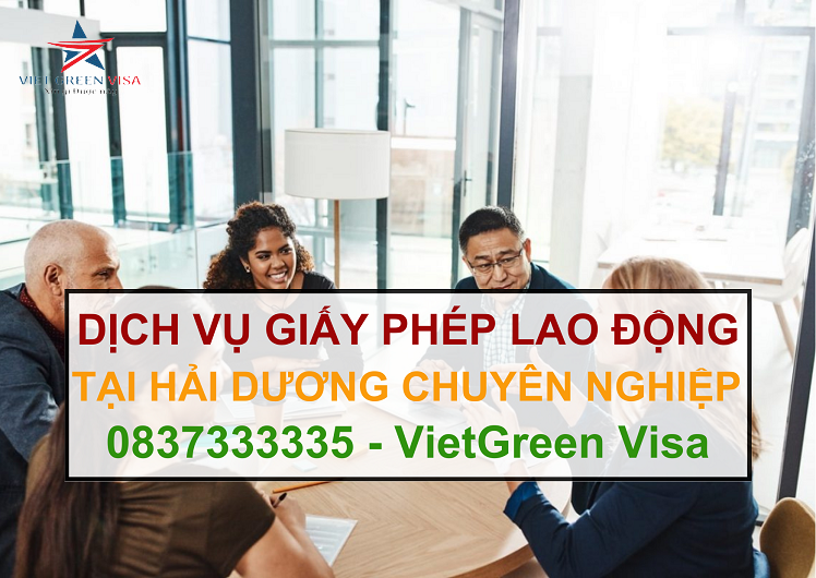 Dịch vụ làm giấy phép lao động tại Hải Dương uy tín