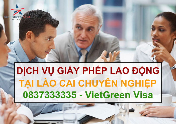 Dịch vụ làm giấy phép lao động tại Lào Cai uy tín