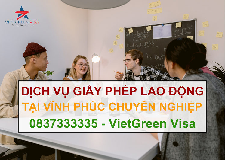 Dịch vụ làm giấy phép lao động tại Vĩnh Phúc uy tín