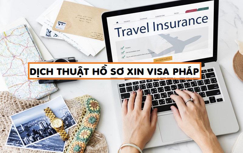 Dịch vụ dịch thuật công chứng hồ sơ visa du lịch, du học Pháp