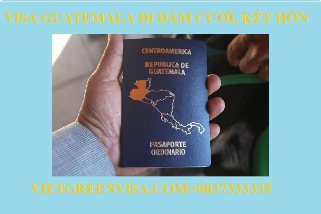 Làm Visa sang Guatemala tổ chức đám cưới,kết hôn