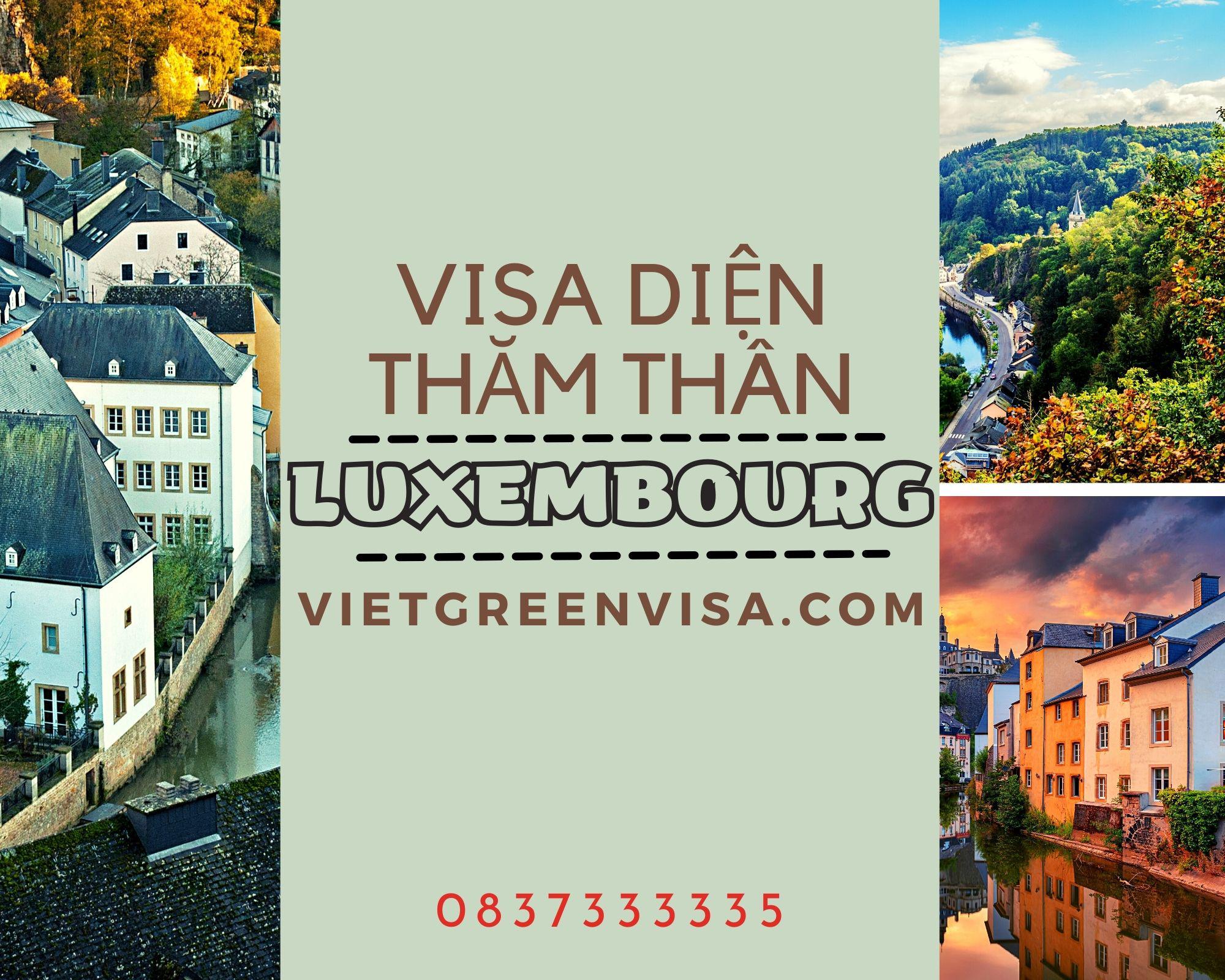 Dịch vụ visa thăm thân Luxembourg trọn gói, uy tín