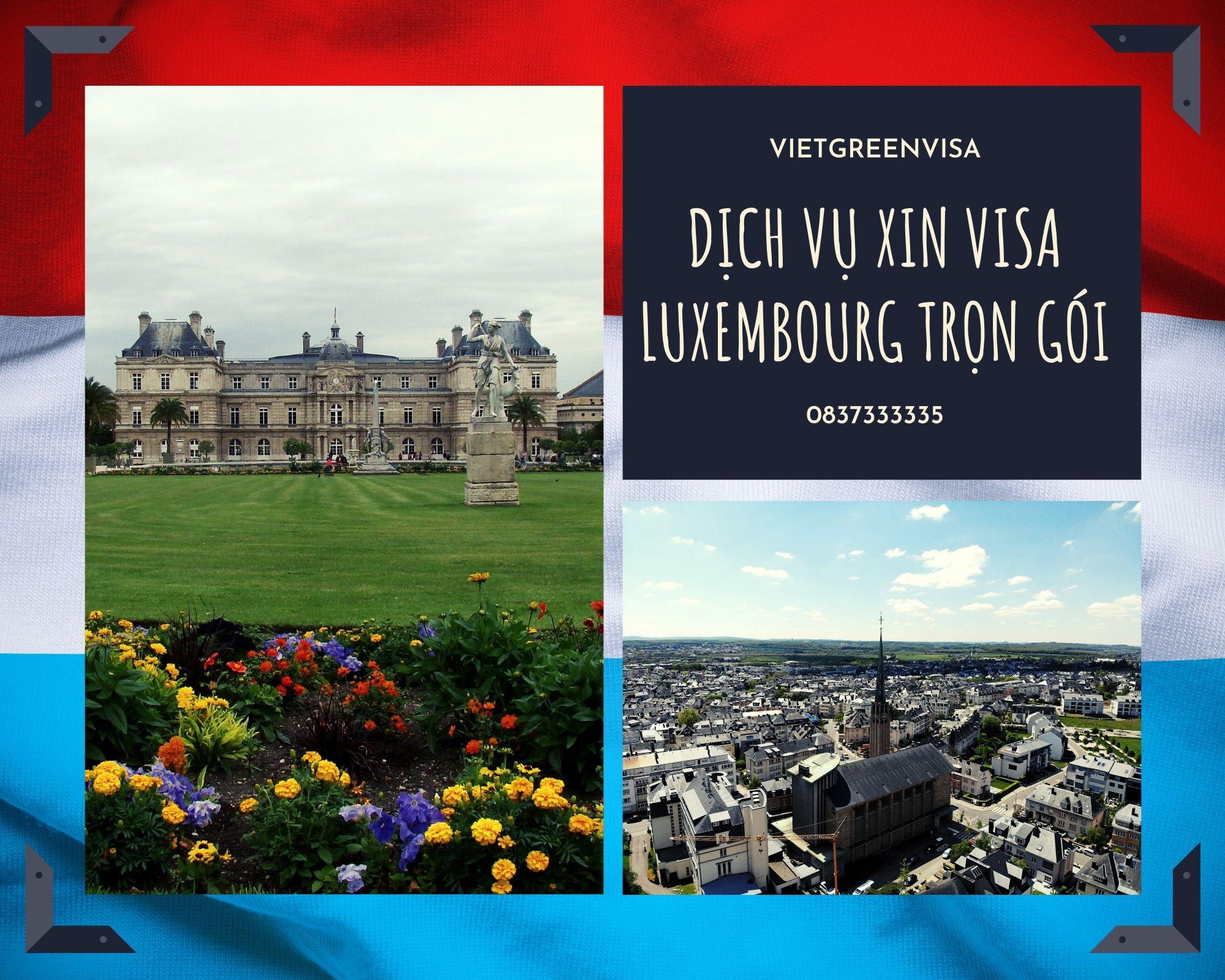 Dịch vụ xin visa du lịch Luxembourg trọn gói