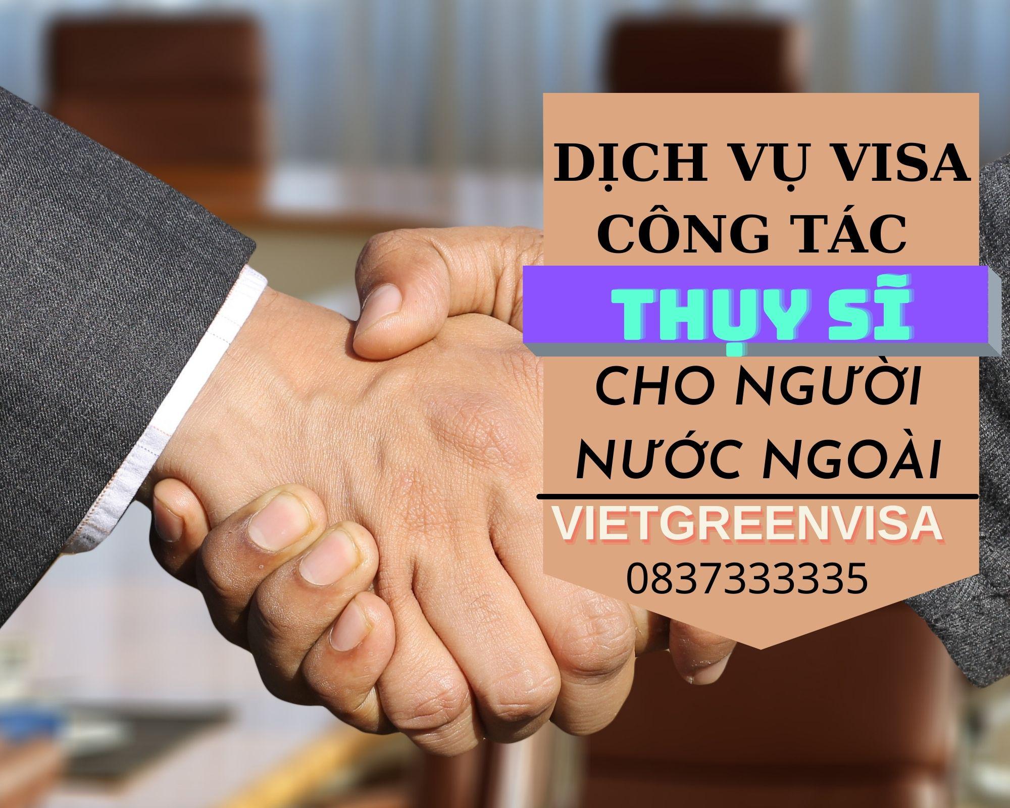 Xin visa công tác Thụy Sĩ cho người nước ngoài nhanh chóng