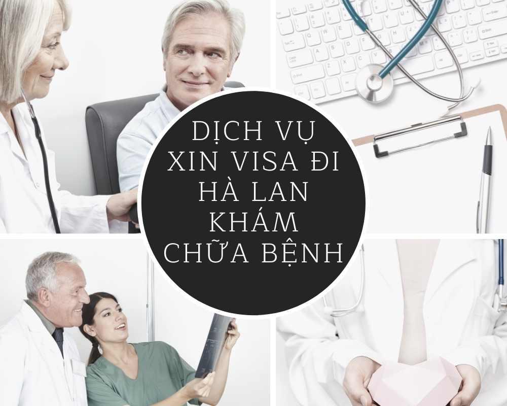 Dịch vụ tư vấn visa đi Hà Lan khám chữa bệnh 