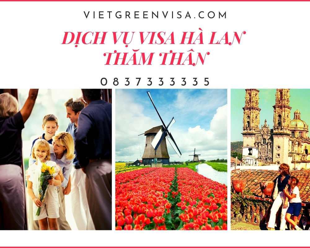 Làm visa thăm thân Hà Lan trọn gói, làm là đậu visa Hà Lan