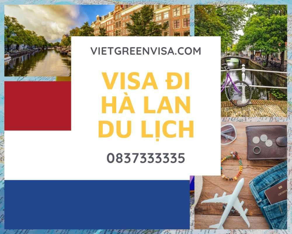 Xin visa Hà Lan du lịch tự túc trọn gói