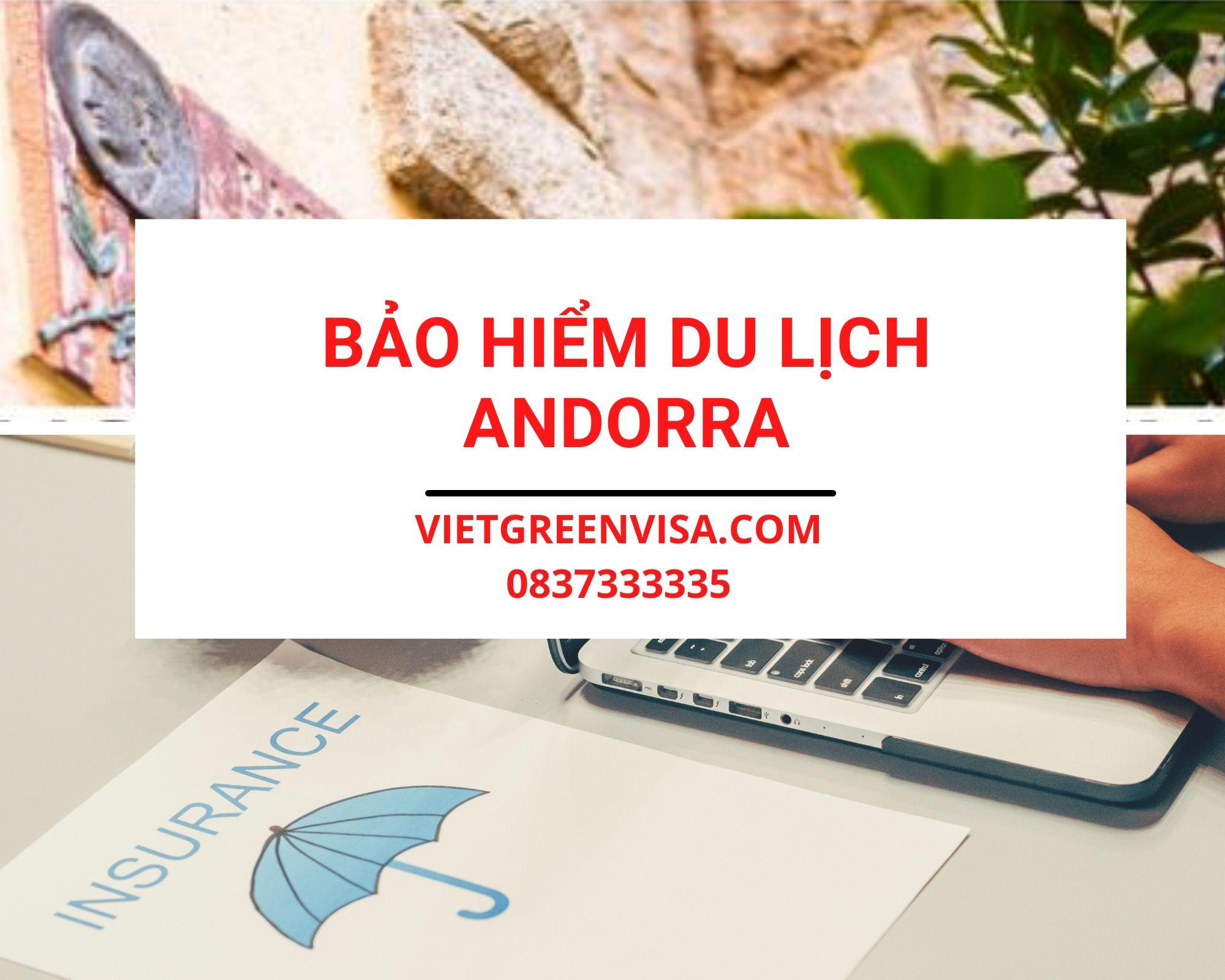 Bảo hiểm du lịch xin visa Andorra giá tốt nhất