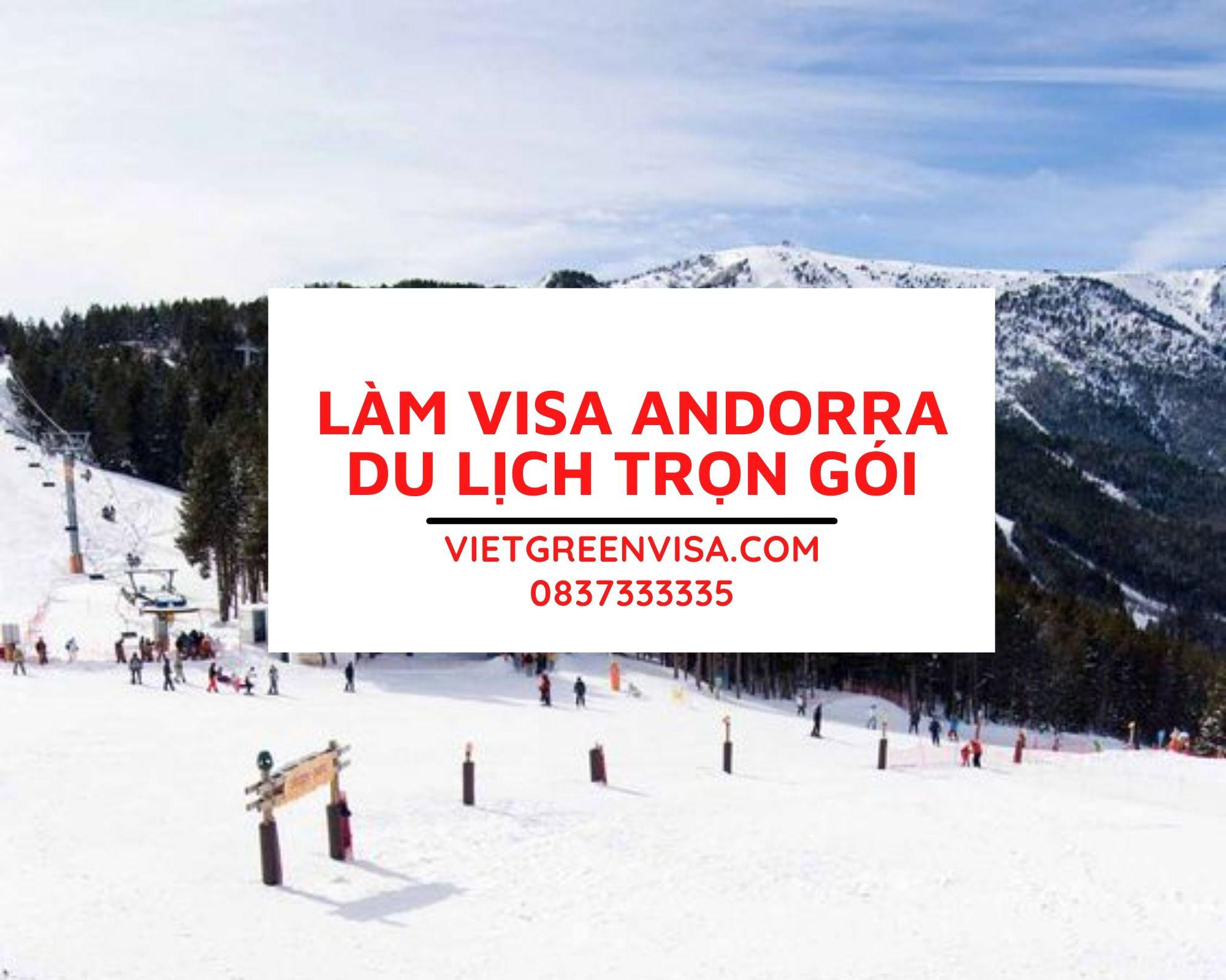 Dịch vụ làm visa du lịch Andorra trọn gói