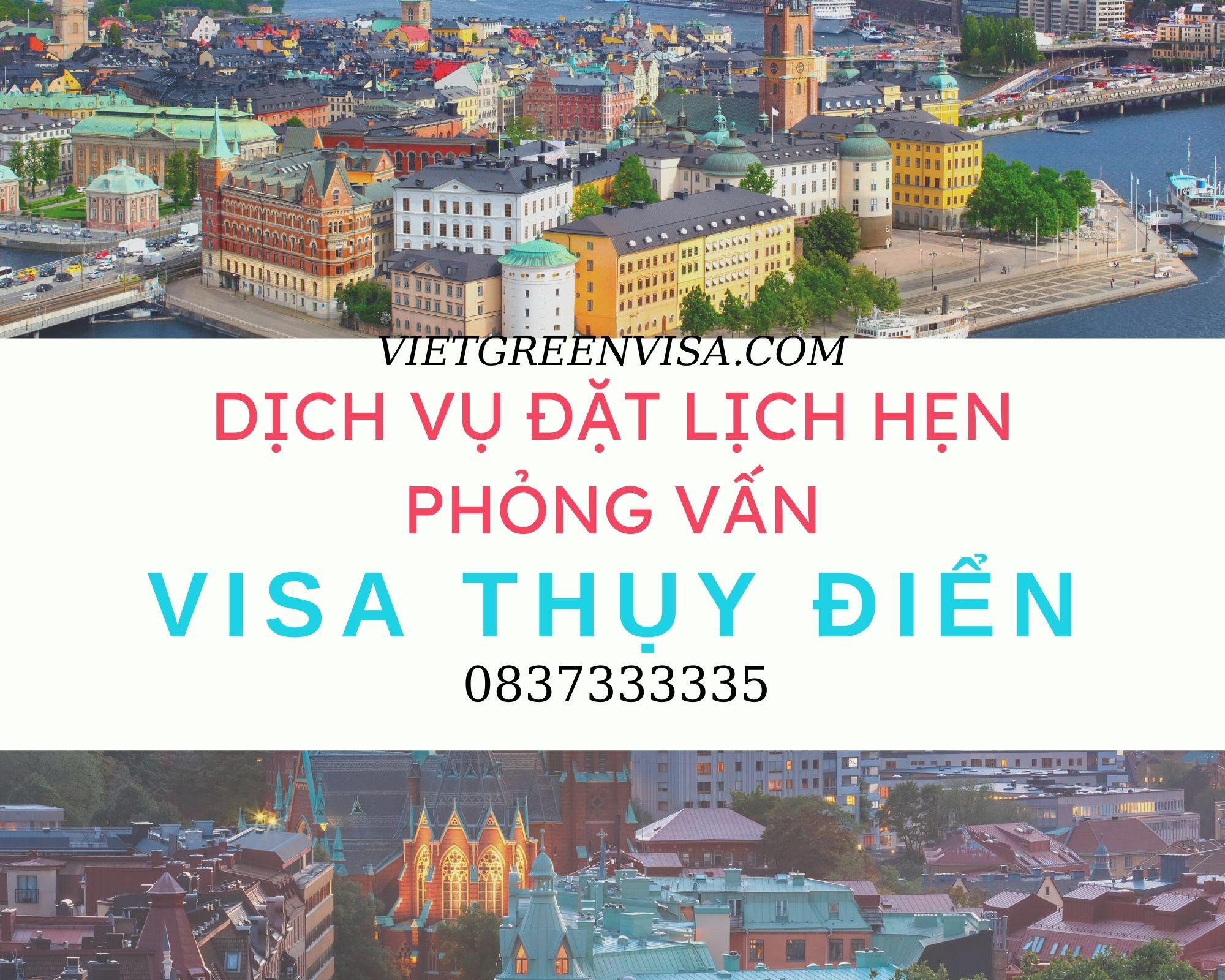 Dịch vụ đặt lịch hẹn phỏng vấn visa Thụy Điển uy tín