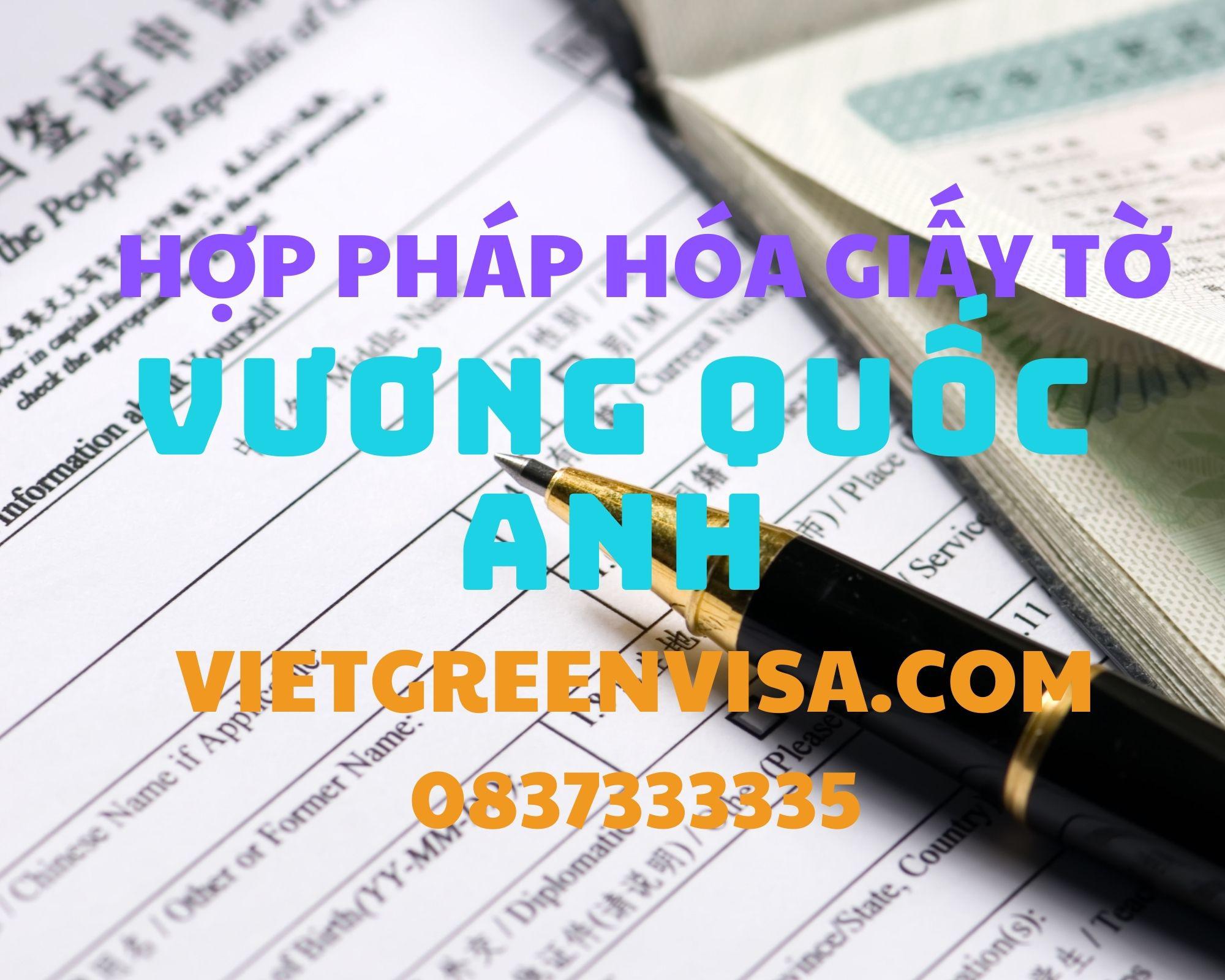 Hợp pháp hoá Lãnh sự giấy tờ sử dụng tại Anh Quốc