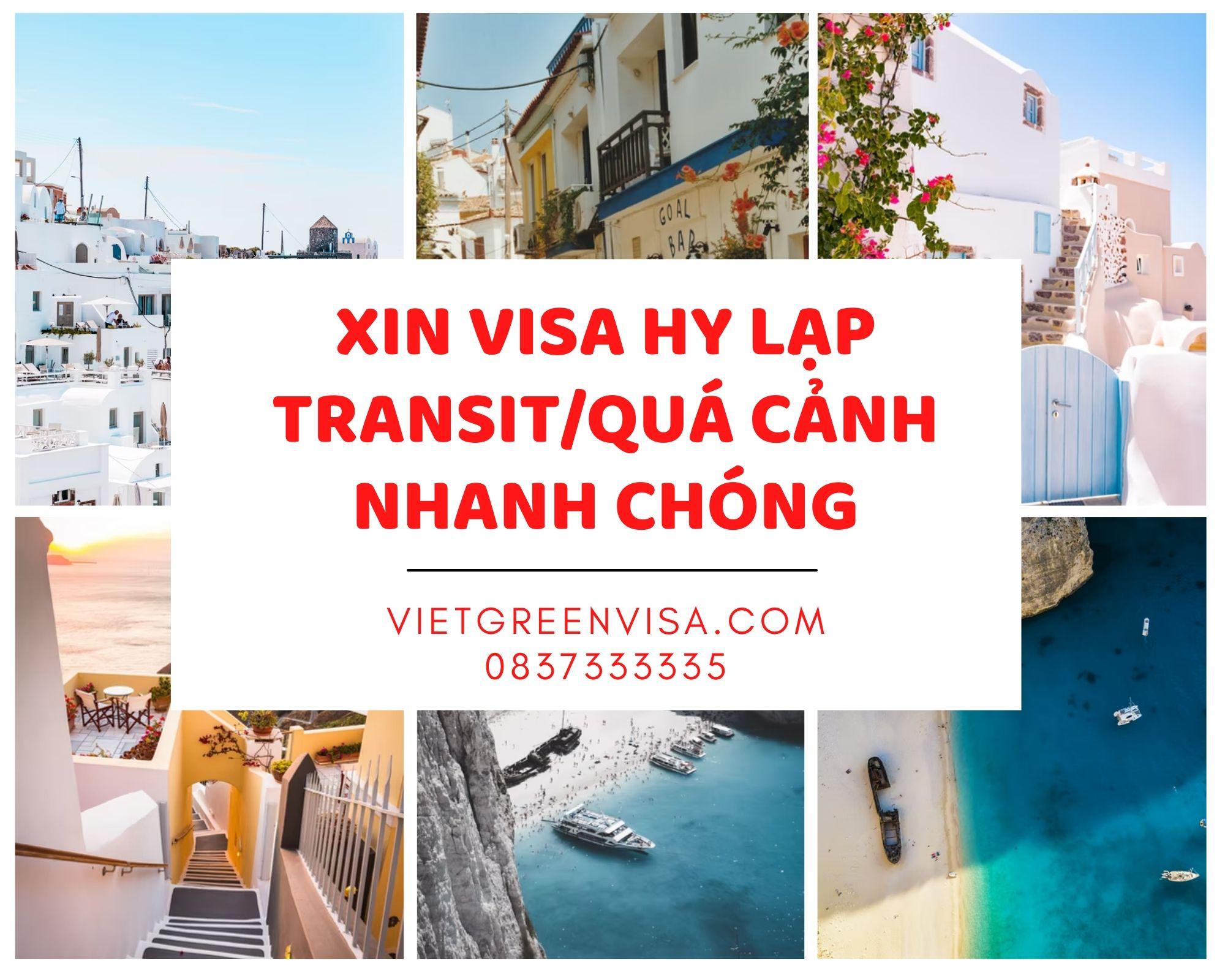 Xin visa quá cảnh qua Hy Lạp, visa Hy Lạp transit uy tín