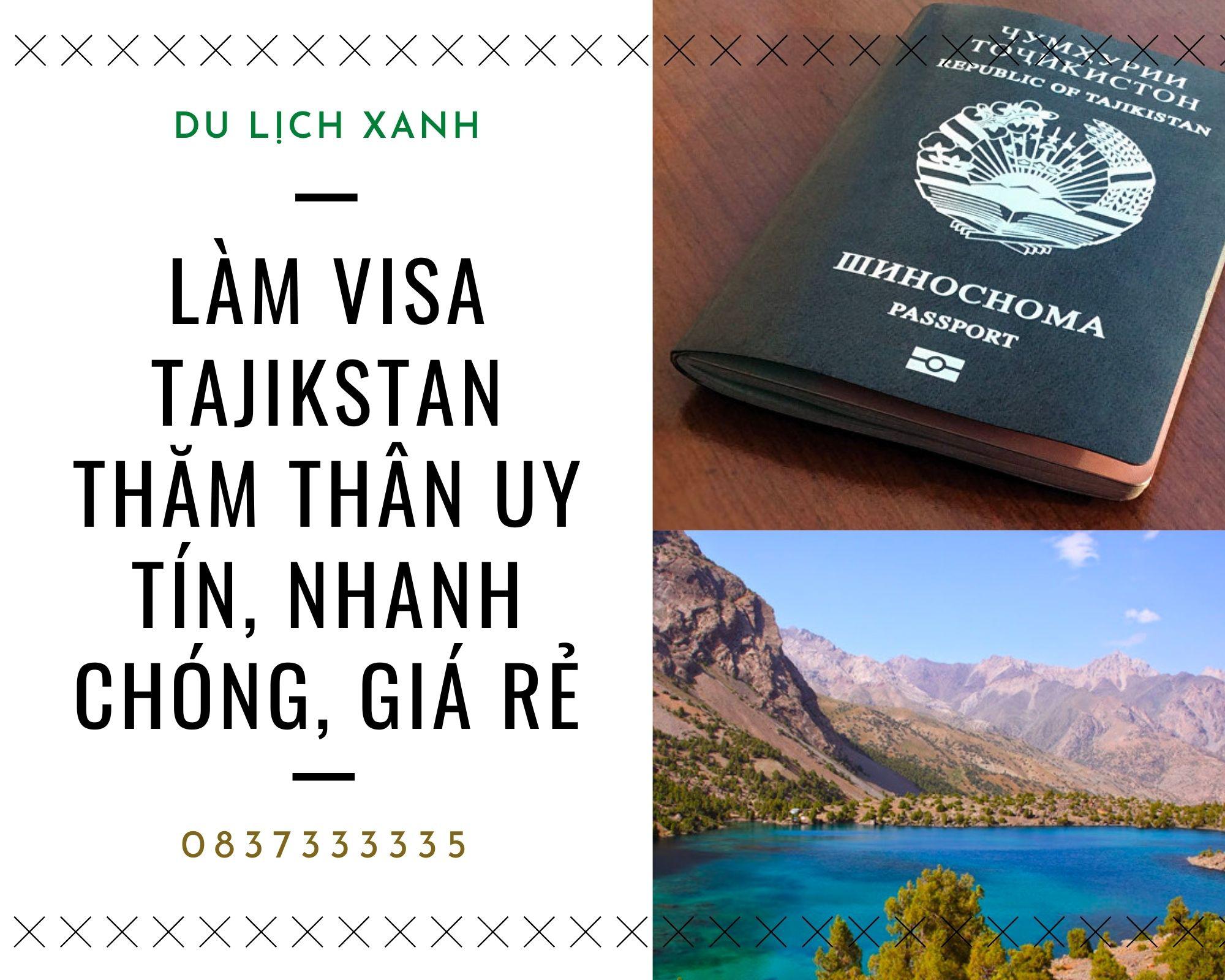 Làm Visa Tajikistan thăm thân uy tín, nhanh chóng, giá rẻ