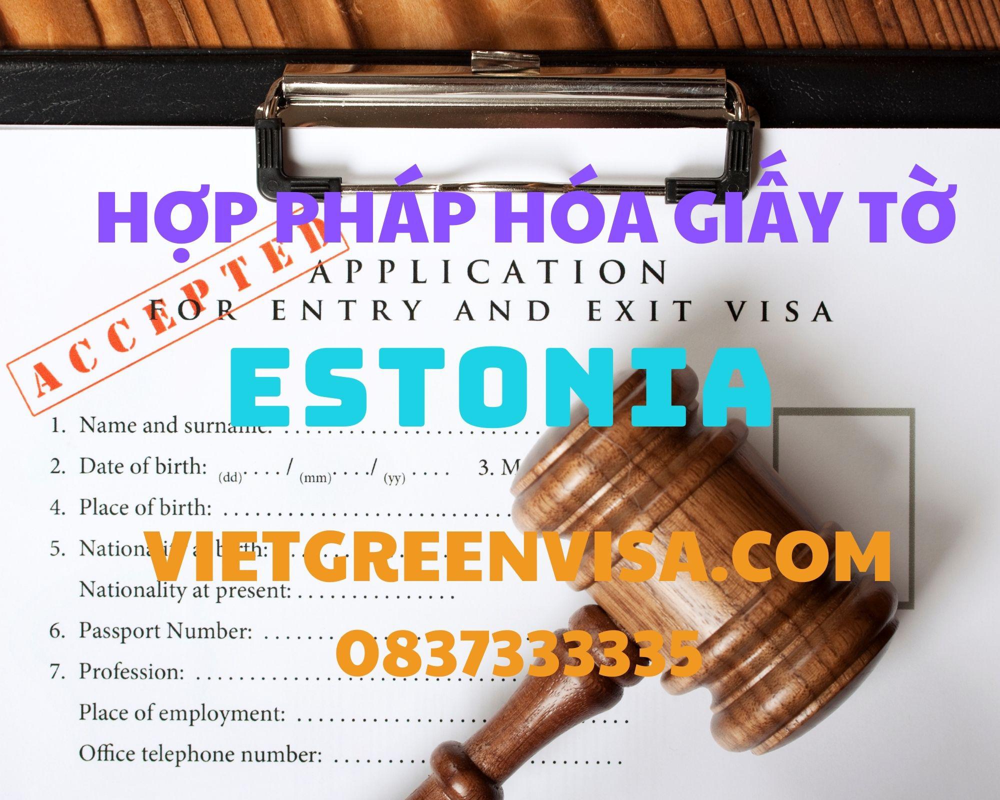 Hợp pháp hoá giấy tờ sử dụng tại Estonia uy tín