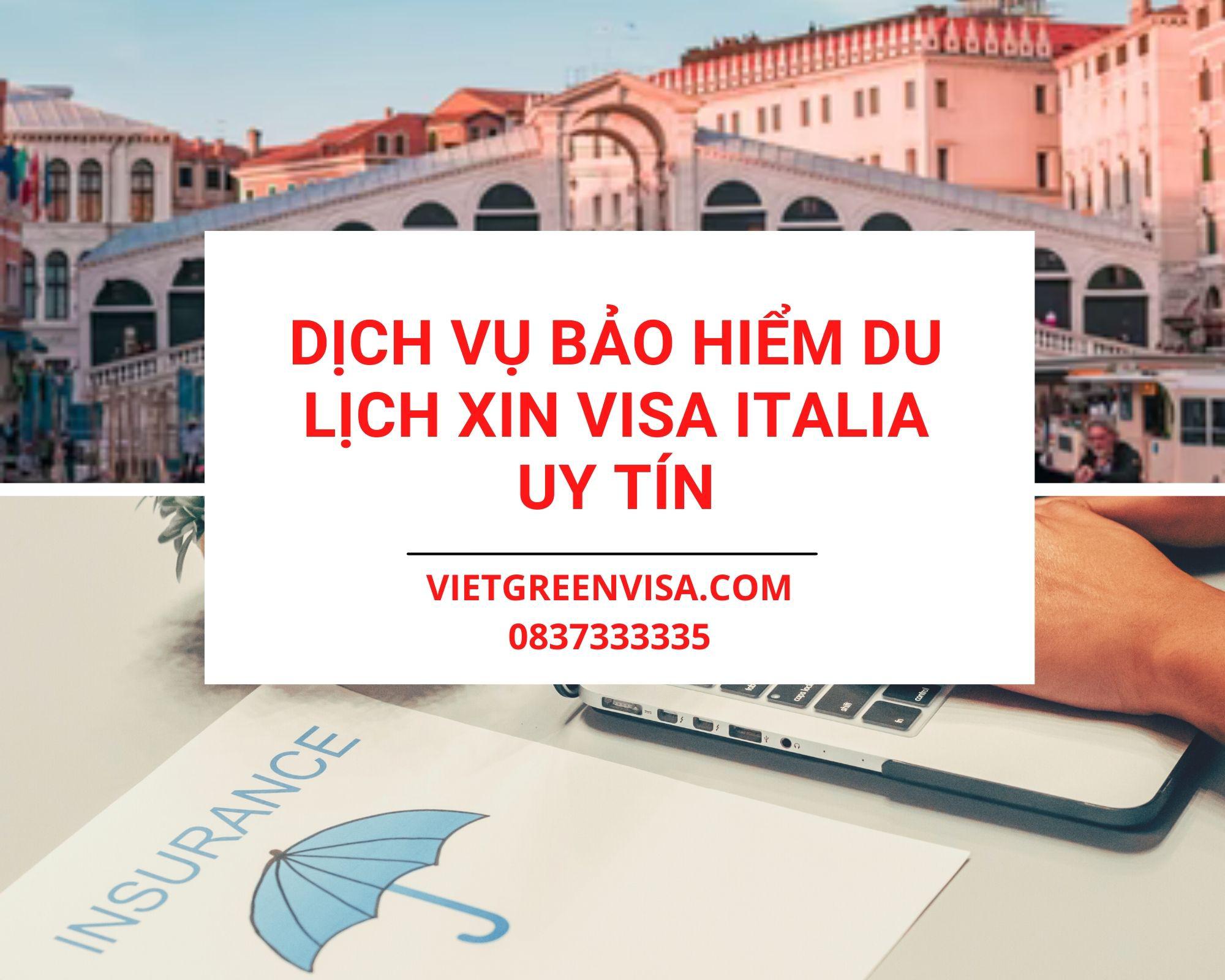 Dịch vụ bảo hiểm du lịch xin visa Italia uy tín nhất