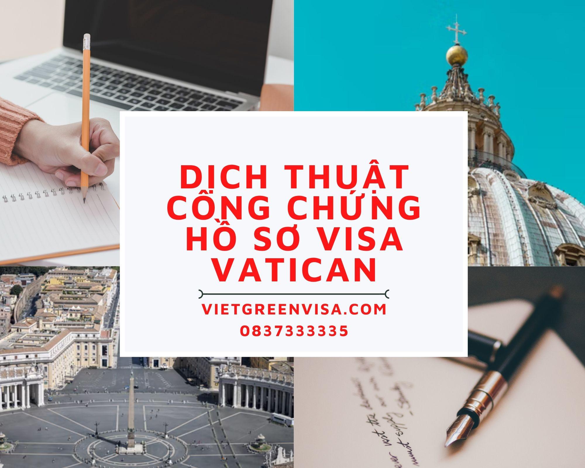 Tư vấn dịch thuật công chứng hồ sơ visa du lịch, du học Vatican uy tín