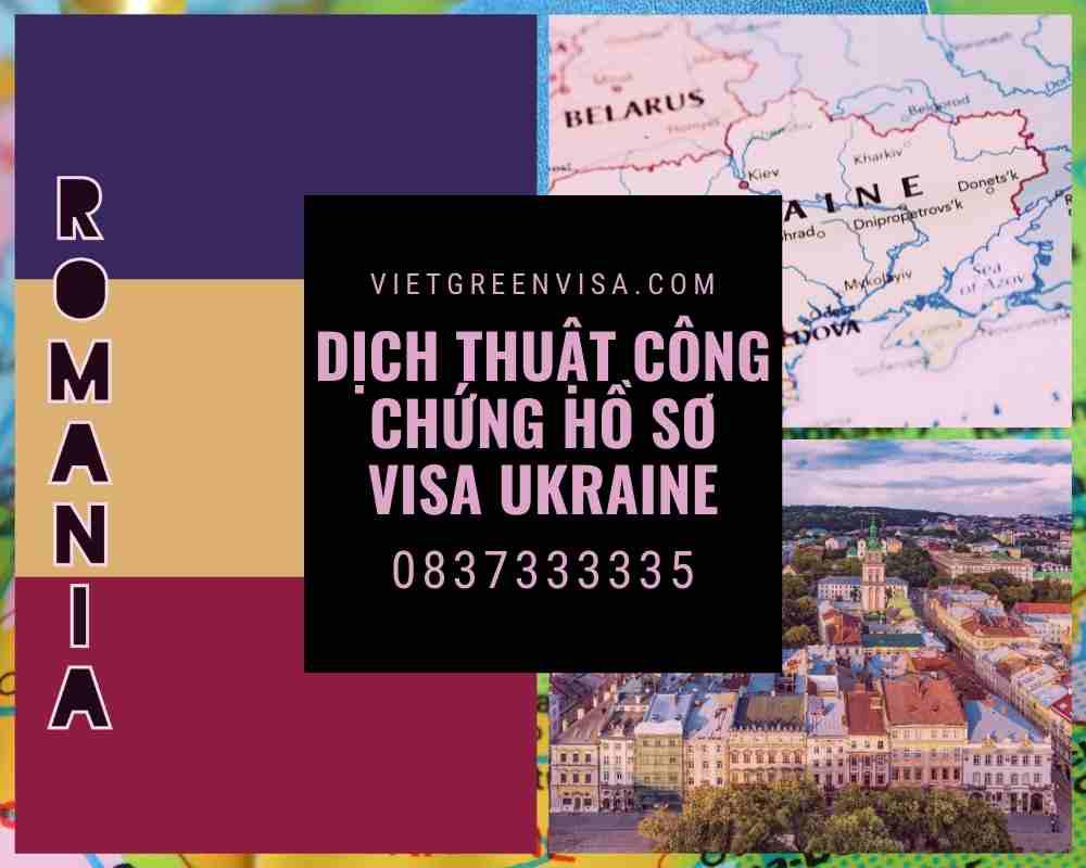 Tư vấn dịch thuật công chứng hồ sơ visa du lịch, du học Ukraina nhanh rẻ