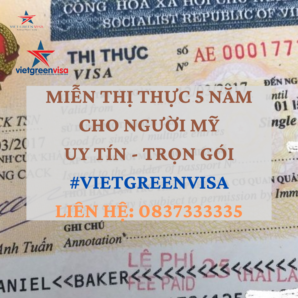 DỊCH VỤ LÀM GIẤY MIỄN THỊ THỰC 5 NĂM CHO NGƯỜI MỸ UY TÍN