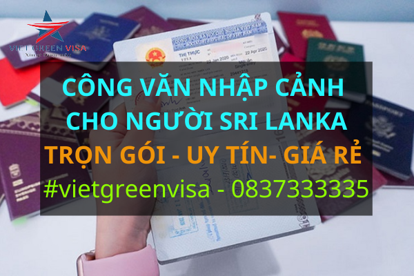 Dịch vụ xin công văn nhập cảnh Việt Nam cho người Sri Lanka