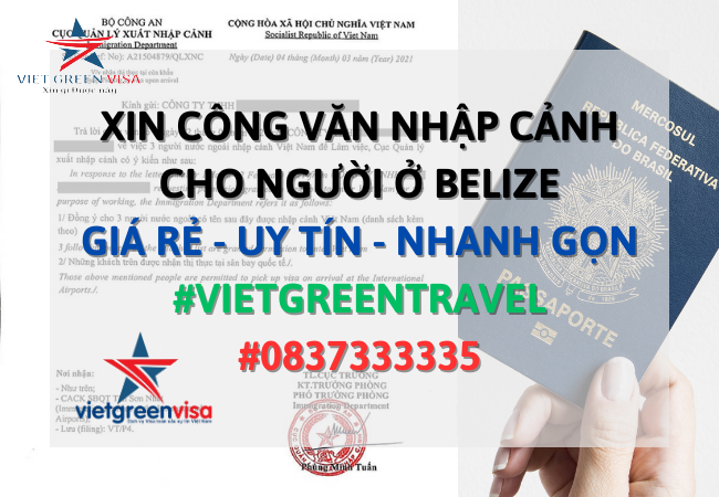 Dịch vụ xin công văn nhập cảnh Việt Nam cho người Belize