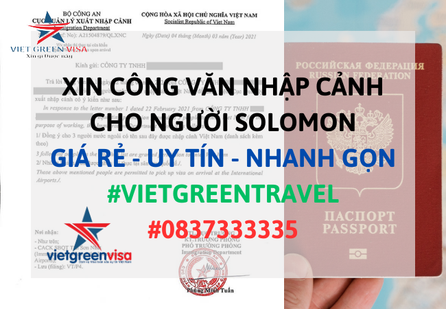 Dịch vụ xin công văn nhập cảnh Việt Nam cho người Solomon