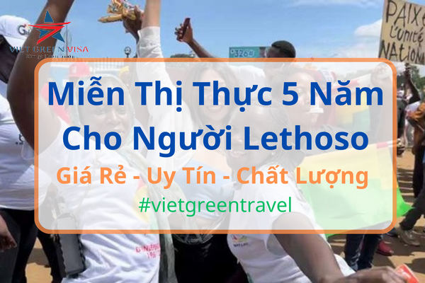 DỊCH VỤ TƯ VẤN MIỄN THỊ THỰC CHO CÔNG DÂN LESOTHO