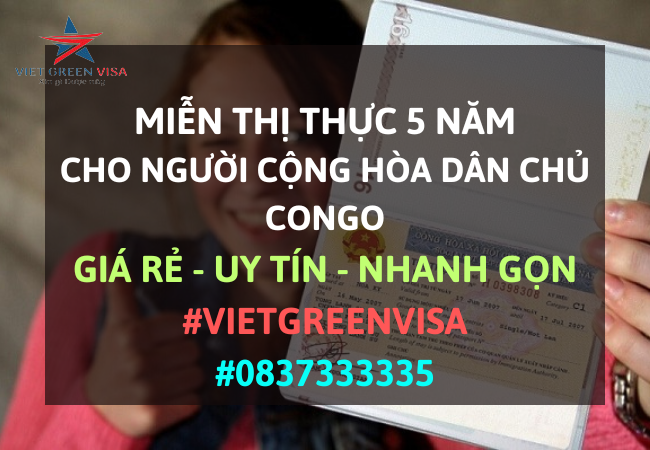 DỊCH VỤ TƯ VẤN MIỄN THỊ THỰC CHO NGƯỜI CỘNG HÒA DÂN CHỦ CONGO