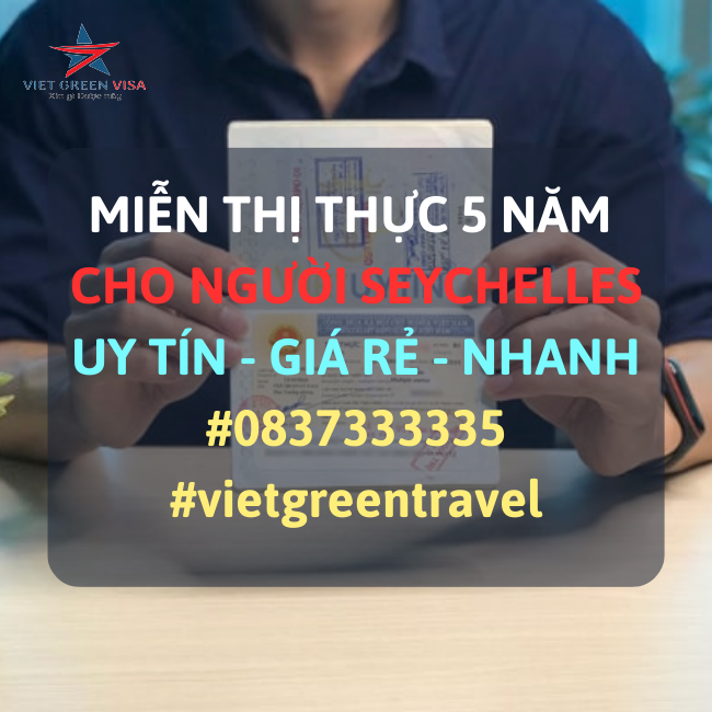 DỊCH VỤ TƯ VẤN MIỄN THỊ THỰC CHO CÔNG DÂN SEYCHELLES