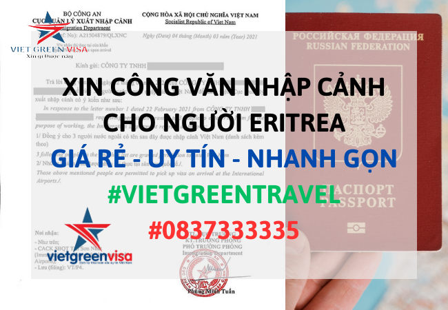 Dịch vụ xin công văn nhập cảnh Việt Nam cho người Eritrea
