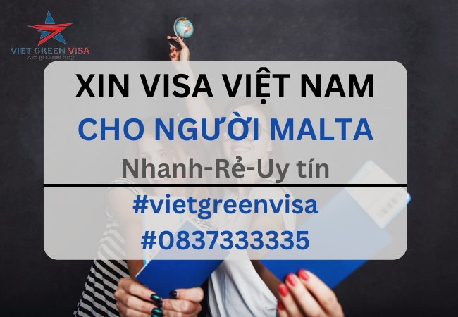 Dịch vụ xin visa Việt Nam cho người Malta