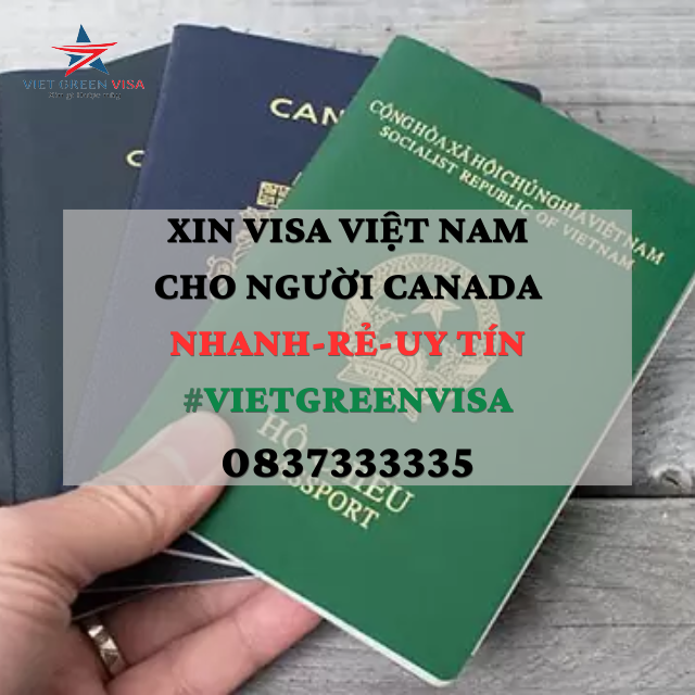 Dịch vụ xin visa Việt Nam cho người Canada