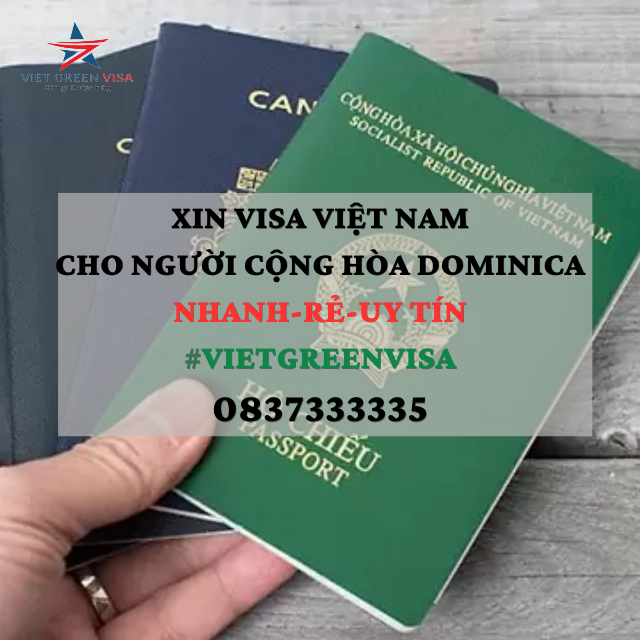Dịch vụ xin visa Việt Nam cho người Cộng hòa Dominica giá rẻ