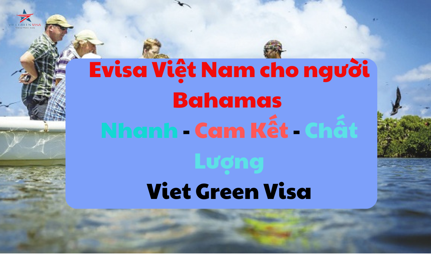 Dịch vụ xin Evisa Việt Nam 90 ngày cho quốc tịch Bahamas