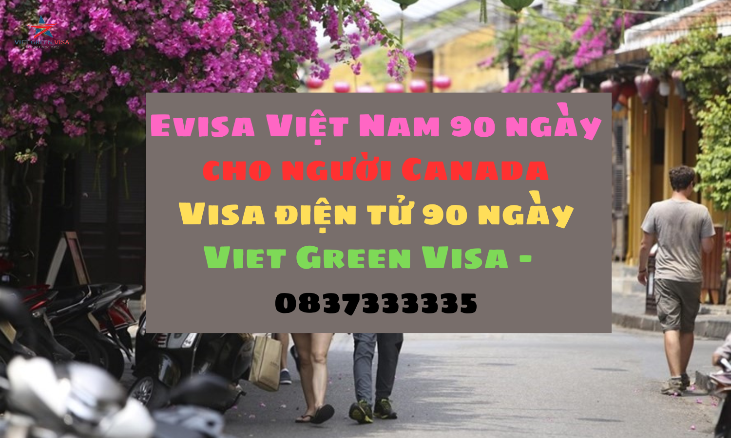 Dịch vụ  xin Evisa Việt Nam 3 tháng cho quốc tịch Canada