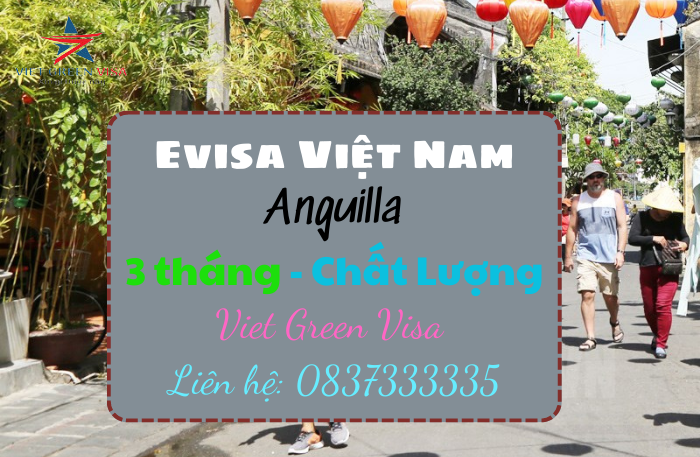 Dịch vụ làm Evisa Việt Nam 3 tháng cho người quốc tịch  Anguilla