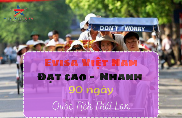 Xin  Evisa Việt Nam 90 ngày cho quốc tịch Thái Lan