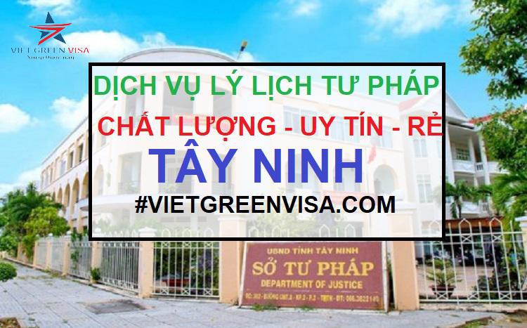 Dịch vụ làm lý lịch tư pháp tại Tây Ninh trọn gói