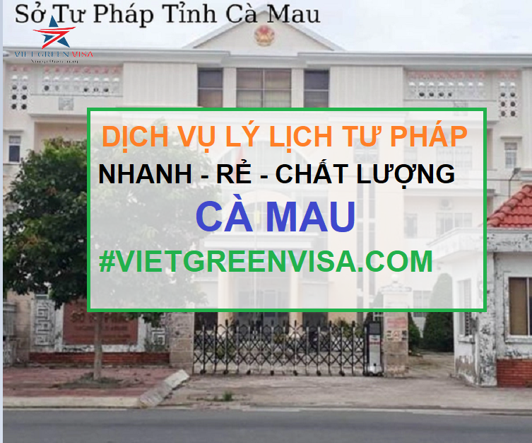 Dịch vụ làm lý lịch tư pháp tại Cà Mau trọn gói