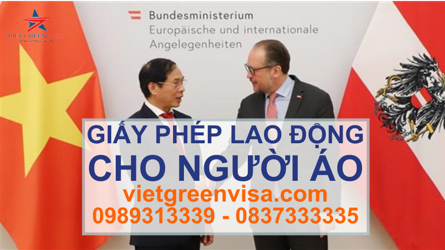 Dịch vụ xin giấy phép lao động cho người Áo nhanh