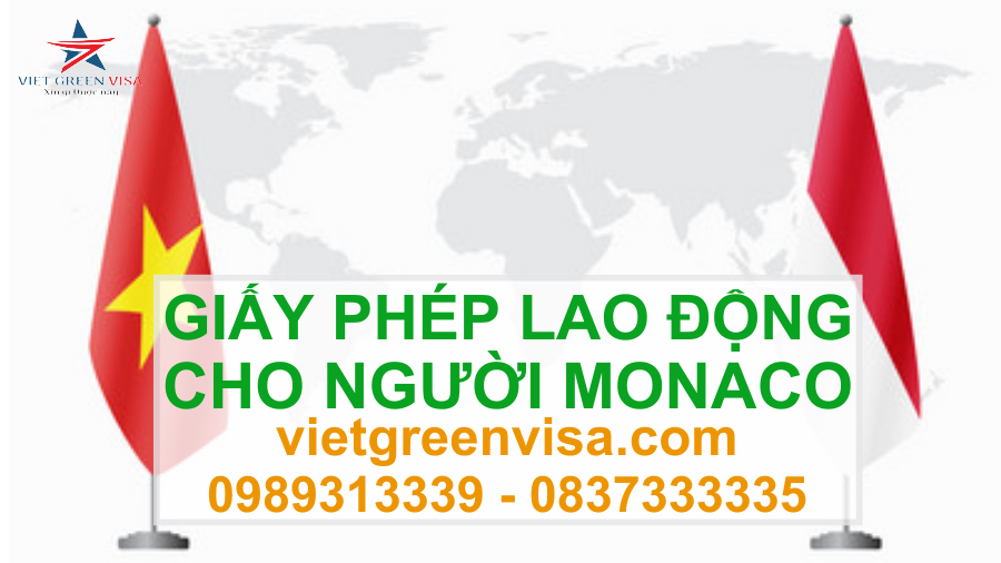 Dịch vụ xin giấy phép lao động cho người Monaco nhanh