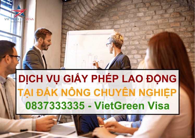 Dịch vụ làm giấy phép lao động tại Đắk Nông uy tín